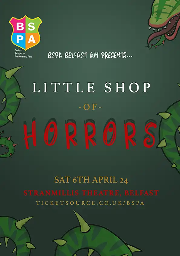 BSPA Belfast AM presents. "Little Shop of Horrors"
