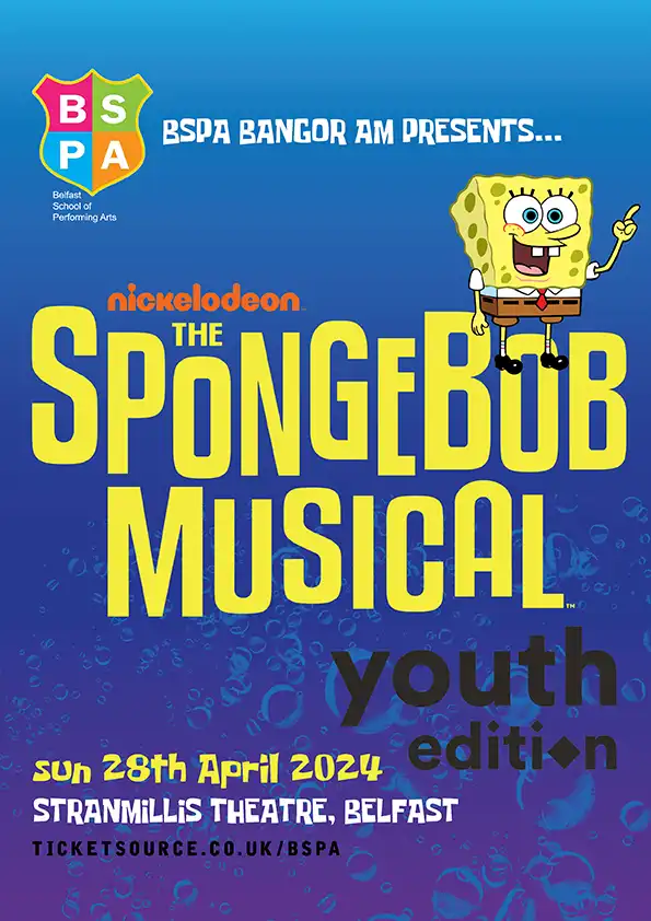 BSPA Bangor presents " The SpongeBob Musical"