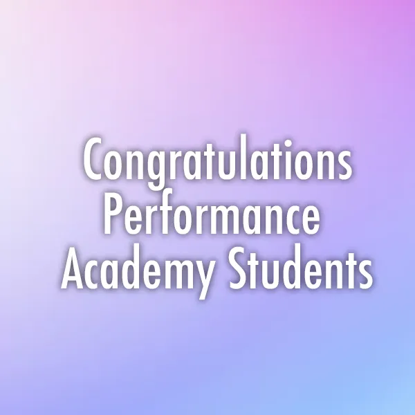 Congratulations to our Performance Academy Students image